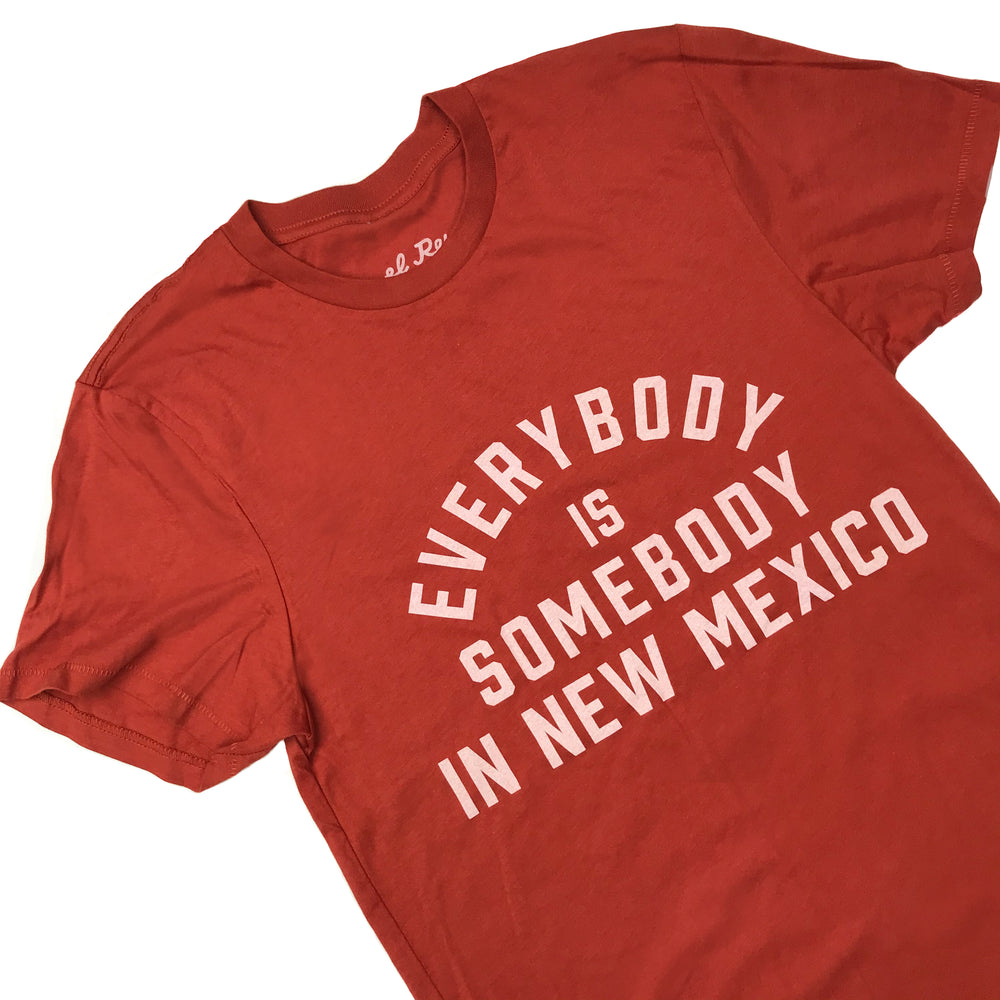 Everybody is Somebody in New Mexico Tee