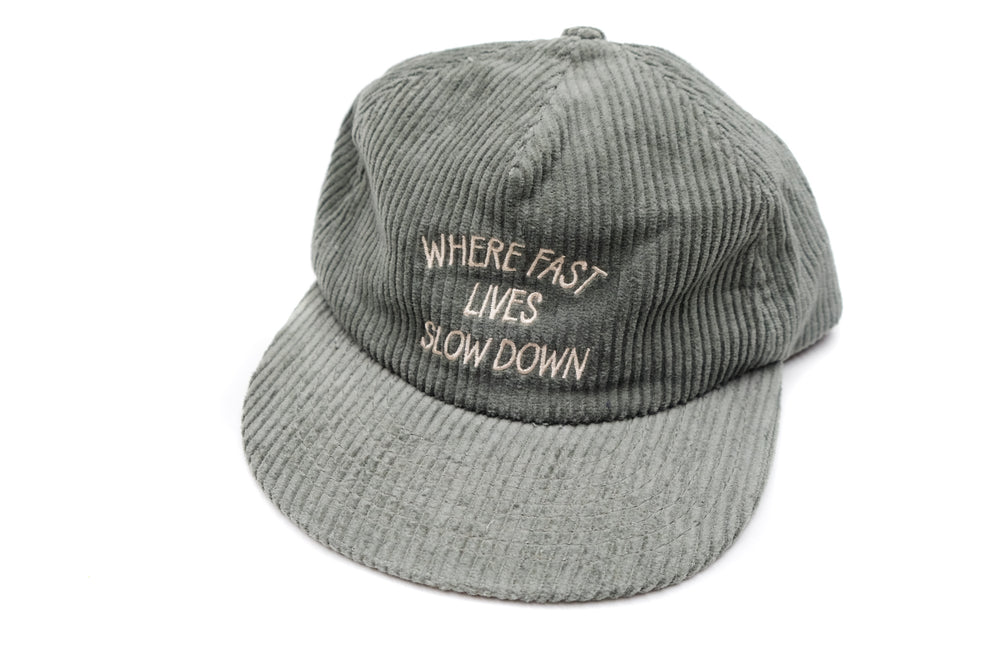 "Where Fast Lives Slow Down" Corduroy Hat - Olive